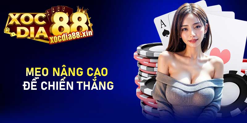 Mẹo nâng cao để chiến thắng